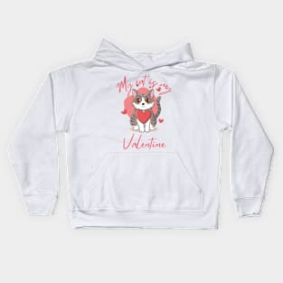 my cat is my valentine Kids Hoodie